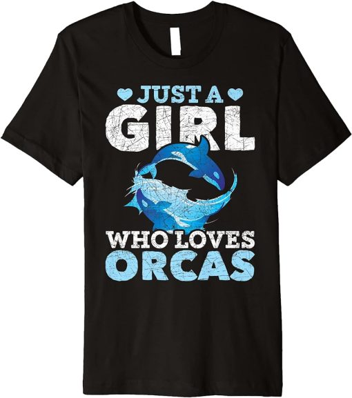 Just A Girl Who Loves Orcas Killer Whale Animal Lover Orca Premium T-Shirt